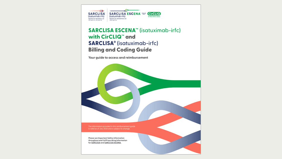 Thumbnail image of SARCLISA ESCENA™ (isatuximab-irfc) and SARCLISA® (isatuximab-irfc) Billing and Coding Guide for download